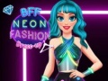 Spēle BFF Neona Mode Apģērbt online