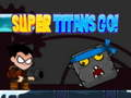 Spēle Super Titāni, Ceļā! online
