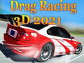 Spēle Drag Racing 3D 2021 online