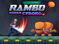 Spēle Rambo Super Kiborgs online