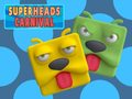 Spēle Super Galvas Karnevāls online