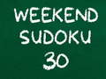 Spēle Nedēļas Nogales Sudoku 30 online