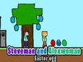 Spēle Stevemana un Alexwoman Lieldienu ola online