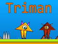 Spēle Triman online
