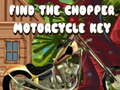 Spēle Atrodiet Chopper motocikla atslēgu online