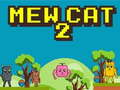 Spēle Mew Kaķis 2 online