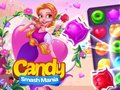 Spēle Candy Smash Mania online