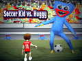 Spēle Soccer Kid pret Huggy online