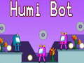 Spēle Humi Bot online