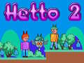 Spēle Hetto 2 online