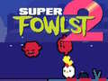 Spēle Super Fowlst 2 online