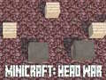 Spēle Minicraft: Galvas Kara online