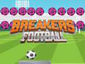 Spēle Breakers Futbols online