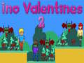 Spēle Ino Valentines 2 online