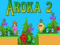 Spēle Aroka 2 online