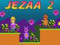 Spēle Jezaa 2 online