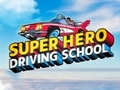 Spēle Supervaroņu Braukšanas Skola online