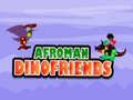 Spēle Afroman DinoDraugi online