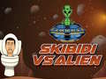 Spēle Skibidi pret Alienu online