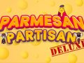Spēle Parmezāna Partizāns Deluxe online