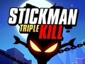 Spēle Stickman Trīskārša Nogalināšana online