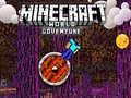 Spēle Minecraft: Pasaules Piedzīvojums online