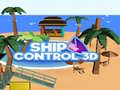 Spēle Kuģa Kontrole 3D online