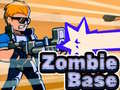 Spēle Zombiju Bāze online