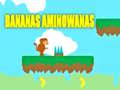 Spēle Banāni Aminowanas online