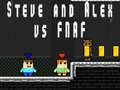 Spēle Stīvs un Aleks pret Fnaf online