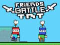 Spēle Draugu Cīņa TNT online