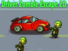 Spēle Vadītājs Zombiju Izbēgšana 2D online